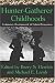 Hunter-Gatherer Childhoods: Evolutionary, Developmental, and Cultural Perspectives (Evolutionary Foundations of Human Behavior)