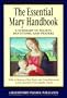 The Essential Mary Handbook: A Summary of Beliefs, Practices, and Prayers (Redemptorist Pastoral Publication) (Essential (Liguori))