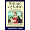 The Essential Mary Handbook: A Summary of Beliefs, Practices, and Prayers (Redemptorist Pastoral Publication) (Essential (Liguori))