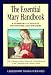 The Essential Mary Handbook: A Summary of Beliefs, Practices, and Prayers (Redemptorist Pastoral Publication) (Redemptorist Pastoral Publication)