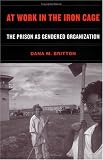 At Work in the Iron Cage: The Prison as Gendered Organization
