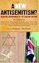 The New Antisemitism?: Debating Judeophobia in the 21st Century