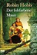 Der lohfarbene Mann. Roman