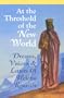 At the Threshold of the New World