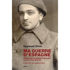 Ma guerre d'Espagne : Brigades internationales : la fin d'un mythe
