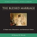 The Blessed Marriage (CD) (Vision Forum Family Renewal Tape Library)