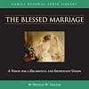 The Blessed Marriage (CD) (Vision Forum Family Renewal Tape Library)