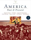America Past and Present, Brief Edition, Volume I (7th Edition) (MyHistoryLab Series)