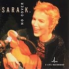 No Cover by  Sara K. 