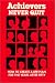 Book Achievers Never Quit : How to Create a Life Plan for the Years After Fifty