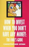 Motley Fool : How to Invest When You Don't Have Any Money