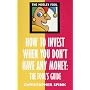 Motley Fool : How to Invest When You Don't Have Any Money