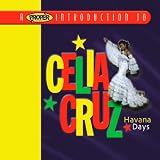 Proper Introduction to Celia Cruz: Havana Days