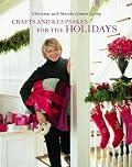Crafts and Keepsakes for the Holidays: Christmas with Martha Stewart Living