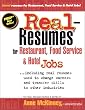 Real-Resumes for Restaurant, Food Service & Hotel Jobs: Including Real Resumes Used to Change Careers and Transfer Skills to Other Industries (Real-Resumes Series)