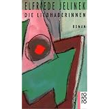 Die Liebhaberinnen (Fiction, Poetry & Drama)von "Elfriede Jelinek"