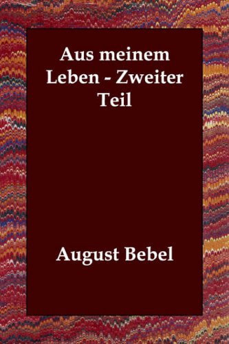 Aus Meinem Leben - Zweiter Teil