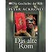 Die Geschichte der Welt: Das alte Rom