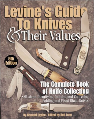 Levine's Guide to Knives & Their Values