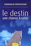 Le destin une chance à saisir