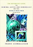View Book 'Definitive Guide to Criminal Justice and Criminology on the World Wide Web, The (2nd Edition)'