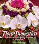Flora Domestica: A History of British Flower Arranging 1500-1930