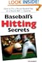 Baseball's Hitting Secrets (Sports resources)