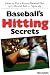 Search : Baseball's Hitting Secrets (Sports resources)