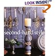 Second-Hand Style: Finding and Renewing Antique Treasures by Cris Dupouy and Louis Finkelstein