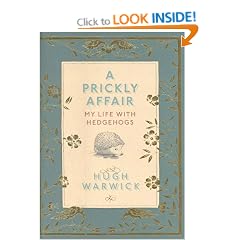 A Prickly Affair: My Life with Hedgehogs