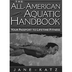 The All-American Aquatic Handbook: Your Passport to Lifetime Fitness