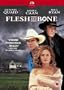 Flesh and Bone
