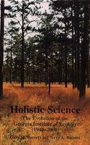 Holistic Science: The Evolution of the Georgia Institute of Ecology (1940-2000)
