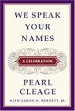 We Speak Your Names: A Celebration
