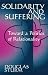Search : Solidarity and Suffering: Toward a Politics of Relationality (Suny Series, Religion and American Public Life)