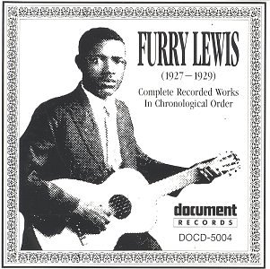Complete Vintage Recordings of Furry Lewis: 1927-1929