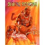 Dennis Rodman (Basketball Legends) book cover