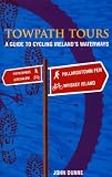 Towpath Tours: A Guide to Cycling Ireland s Waterways