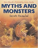 Books : Myths and Monsters: Secrets Revealed