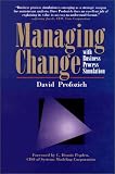 Managing Change with Business Process Simulation