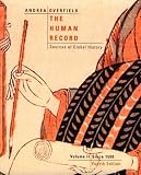 The Human Record: Sources of Global History  Volume II: Since 1500