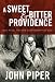 A Sweet and Bitter Providence: Sex, Race, and the Sovereignty of God