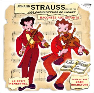 Strauss, Pere et Fils, Raconte aux Enfants -Les En