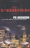 Bombardiers: A Novel