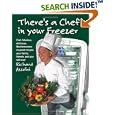 There's a Chef in Your Freezer: Fast, Fabulous, Delicious, Mediterranean-Inspired Recipes Your Family, Friends, and You Will Love