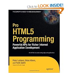 Pro HTML5 Programming: Powerful APIs for Richer Internet Application Development