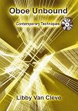 Oboe Unbound: Contemporary Techniques (New Instrumentation)