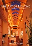 Home & Interior Design books item: The Art of Lighting: An International Profile of Home Lighting (Art of Lighting)