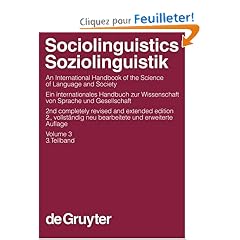 Sociolinguistics / Soziolingusistk: An International Handbook of the Science of Language and Society / Ein Internationales Handbuch Zur Wissenschaft Von Sprache Und Gesellschaft