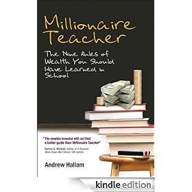 Millionaire Teacher: The Nine Rules of Wealth You Should Have Learned in School